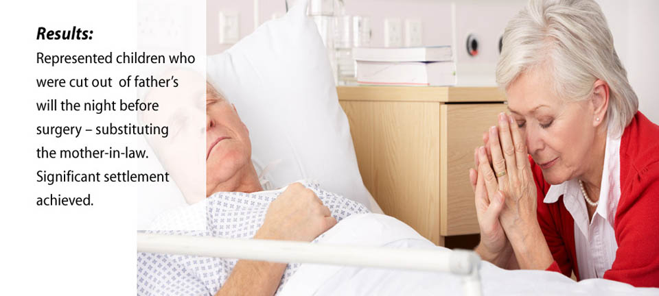 Lawyers represented children who were cut out of father's will the night before surgery